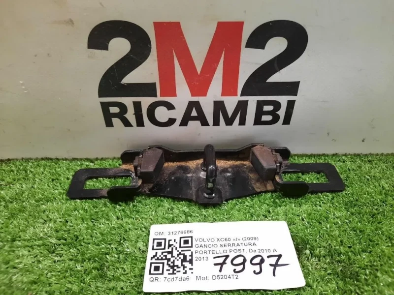 Gancio Serratura Portello POST 31276686 GANCIO Volvo XC60 I 2009