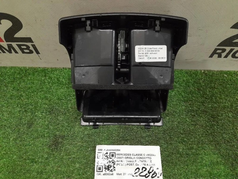 Griglia Condotto ARIA Console Centrale POST POST A2048300354 Mercedes Classe C W204 2007