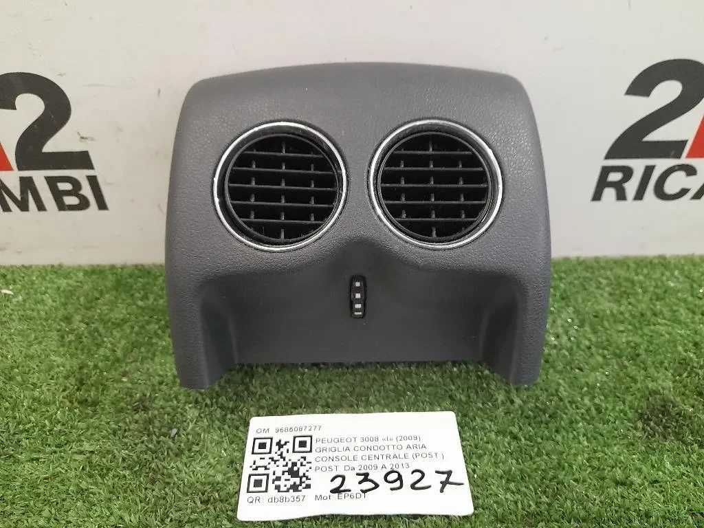 Griglia Condotto ARIA Console Centrale POST POST 9685087277 Peugeot 3008 I 2009
