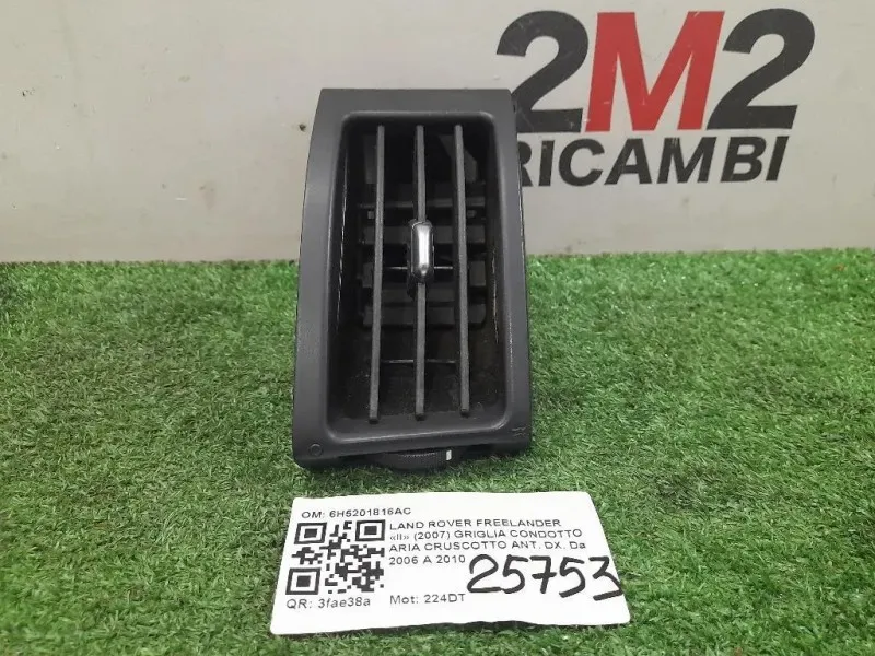 Griglia Condotto ARIA Cruscotto ANT DX 6H5201816AC Land Rover Freelander II 2007