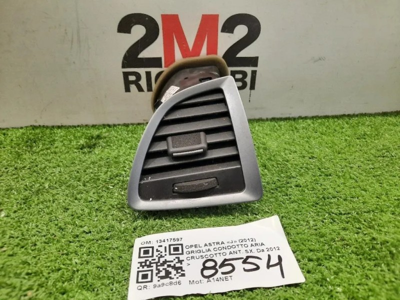 Griglia Condotto ARIA Cruscotto ANT SX 13417597 Opel Astra J 2012