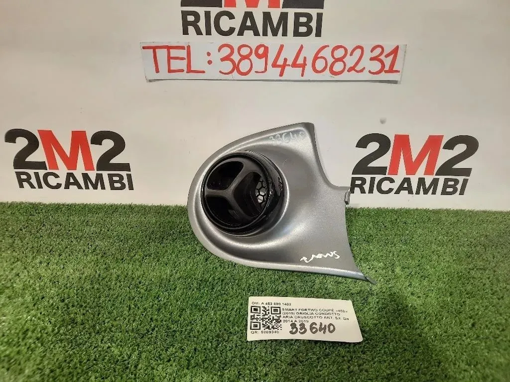 Griglia Condotto ARIA Cruscotto ANT SX A 453 680 1402 Smart Fortwo Coupé 453 2015