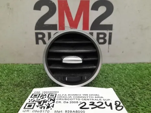 Griglia Condotto ARIA Cruscotto Centrale SUP DX 156080583 Alfa Romeo 159 2006