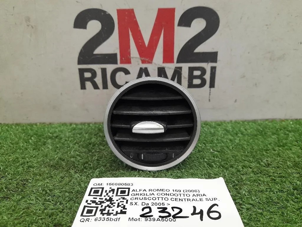 Griglia Condotto ARIA Cruscotto Centrale SUP SX 156080583 Alfa Romeo 159 2006