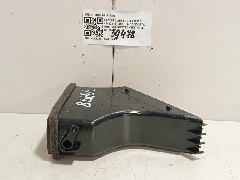 Griglia Condotto ARIA Cruscotto Centrale SX VP6H5XA01821AB Land Rover Freelander II 2011