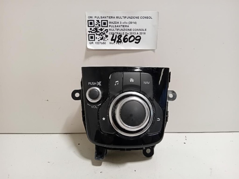 Pulsantiera Multifunzione Console Centrale PULSANTIERA MULTIFUNZIONE CONSOLE CENTRALE Mazda 3 III 2014