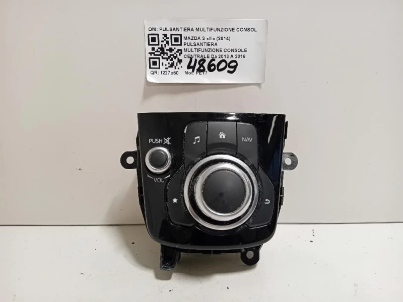 Pulsantiera Multifunzione Console Centrale PULSANTIERA MULTIFUNZIONE CONSOLE CENTRALE Mazda 3 III 2014