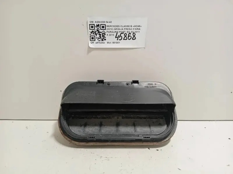 Griglia Presa Daria Paraurti POST SX A204 830 04 42 Mercedes Classe B W246 2012