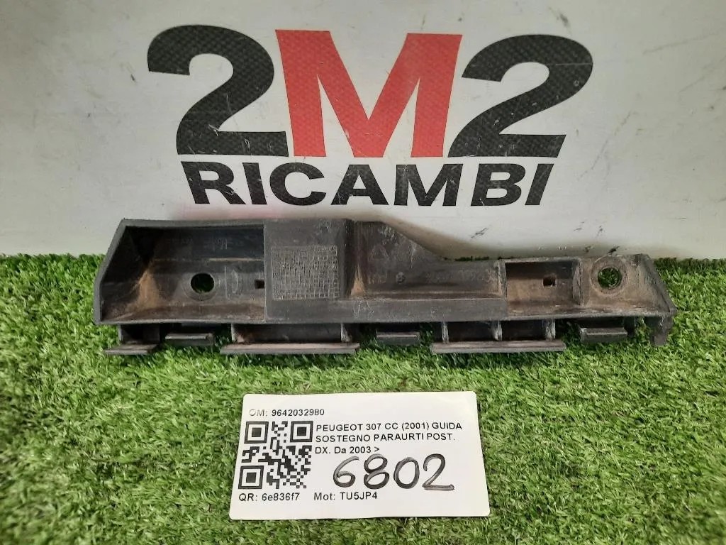 Guida Sostegno Paraurti POST DX 9642032980 Peugeot 307 CC 2001