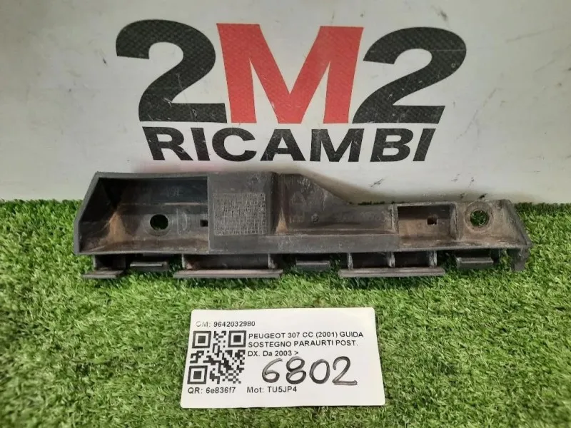 Guida Sostegno Paraurti POST DX 9642032980 Peugeot 307 CC 2001