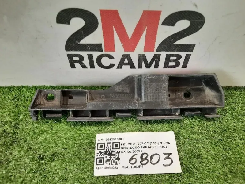 Guida Sostegno Paraurti POST SX 9642033080 Peugeot 307 CC 2001