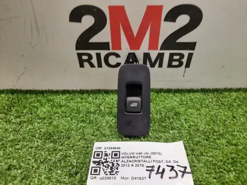 Interruttore Alzacristalli POST DX ALZACRISTALLO POST DX VOLVO 31394840 Volvo V40 II 2012
