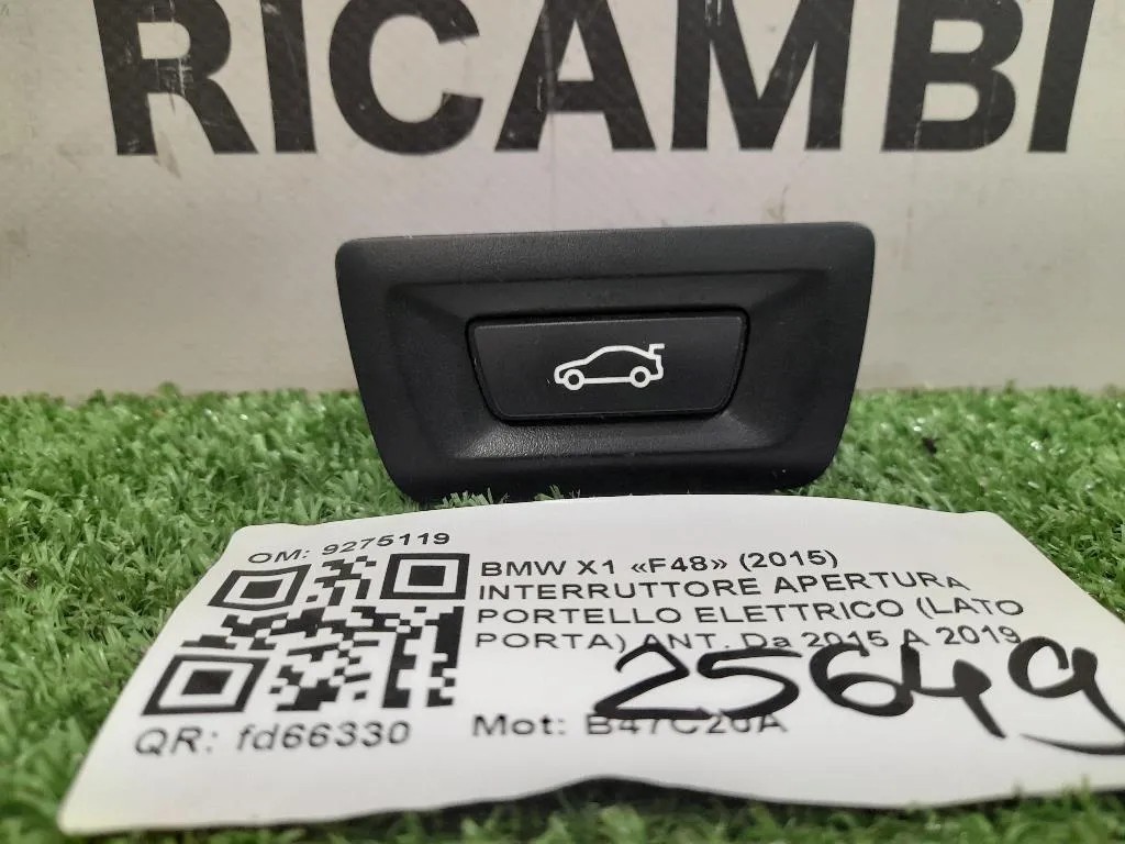 Interruttore Apertura Portello Elettrico LATO Porta ANT 9275119 Bmw X1 F48 2015