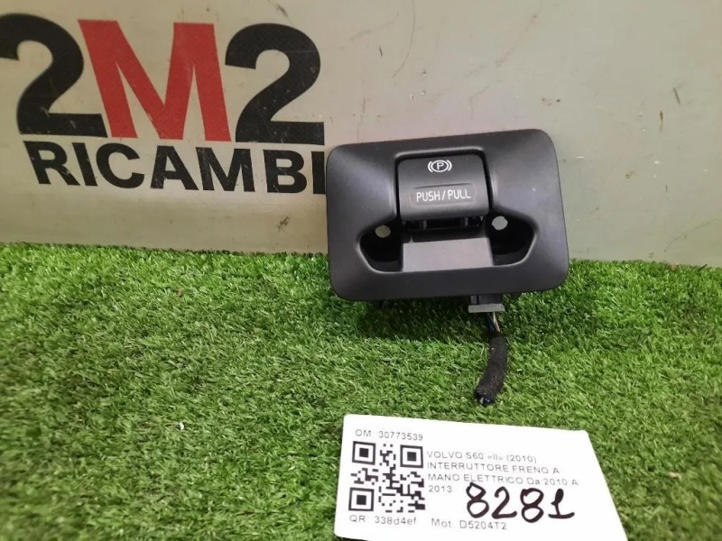 Interruttore Freno A MANO Elettrico 30773539 Volvo S60 II 2010