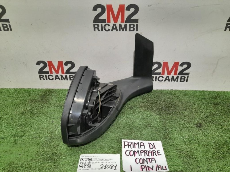 Retrovisore Esterno ANT DX ET7617682BF5JA6 Ford Transit Courier 2014