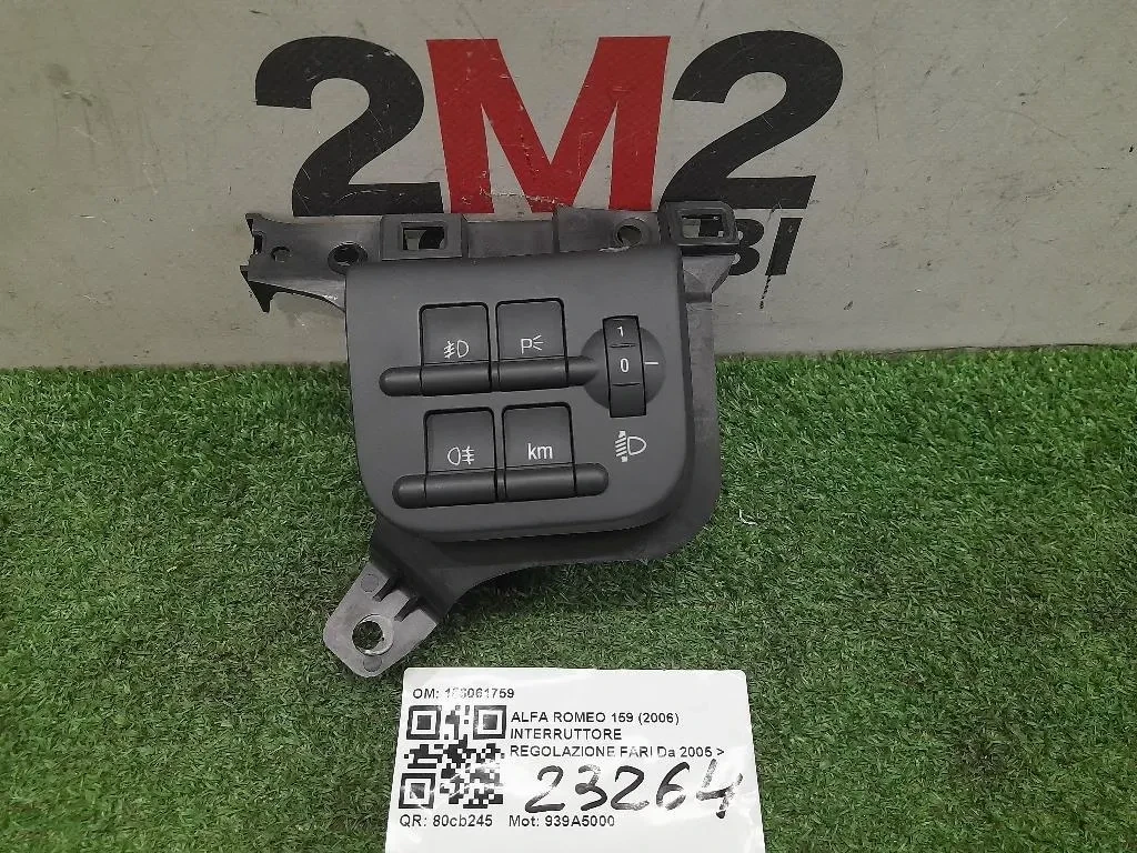 Interruttore Regolazione FARI 156061759 Alfa Romeo 159 2006