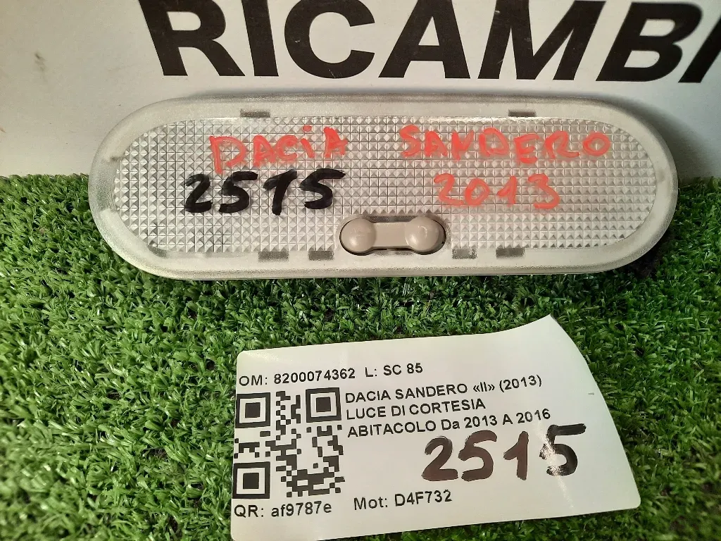 LUCE DI Cortesia Abitacolo 8200074362 Dacia Sandero II 2013