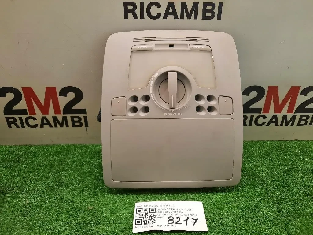 LUCE DI Cortesia Abitacolo ANT 1D111043G 8973253101 Lexus Serie IS II 2006