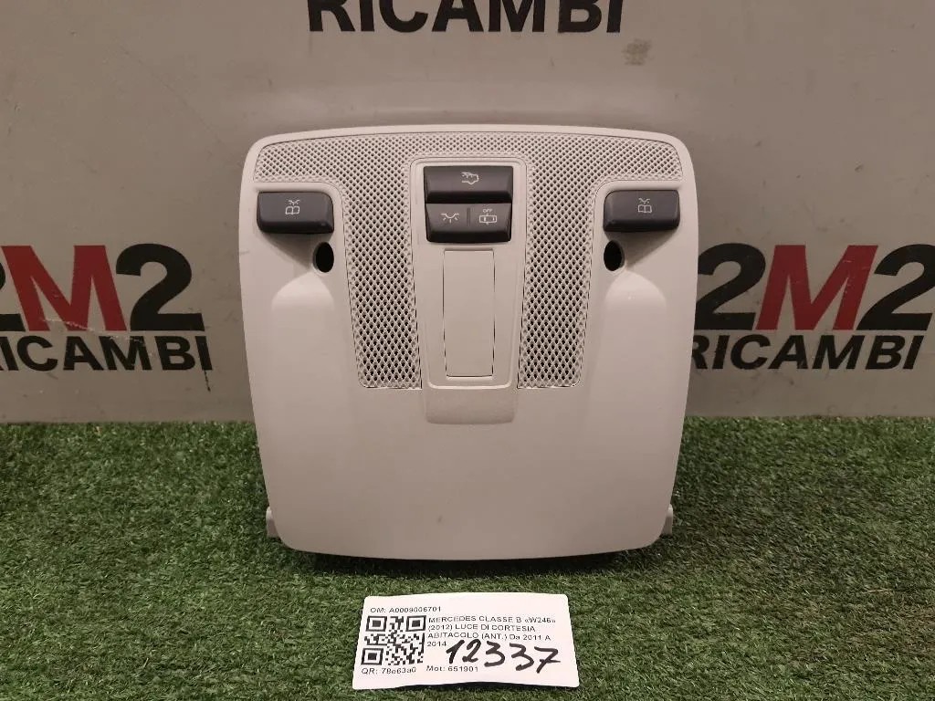 LUCE DI Cortesia Abitacolo ANT A0009006701 Mercedes Classe B W246 2012