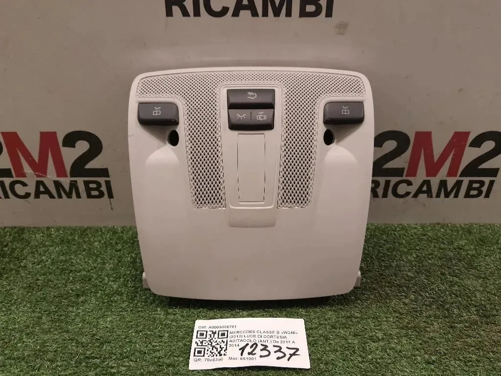 LUCE DI Cortesia Abitacolo ANT A0009006701 Mercedes Classe B W246 2012
