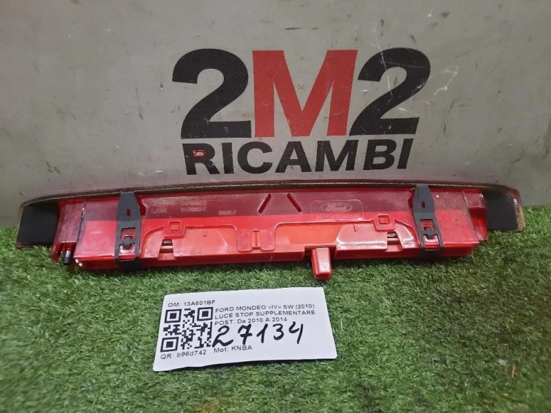 LUCE STOP Supplementare POST 13A601BF Ford Mondeo IV SW 2010