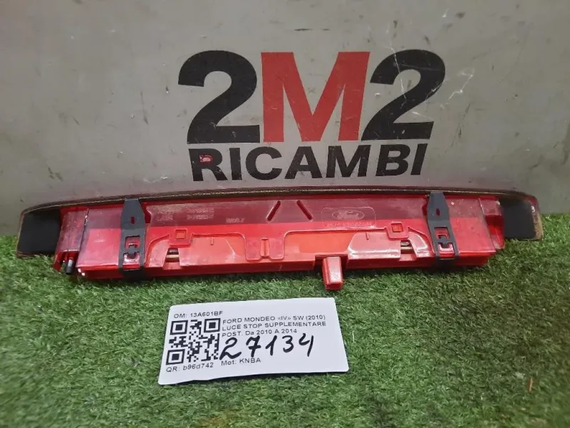 LUCE STOP Supplementare POST 13A601BF Ford Mondeo IV SW 2010