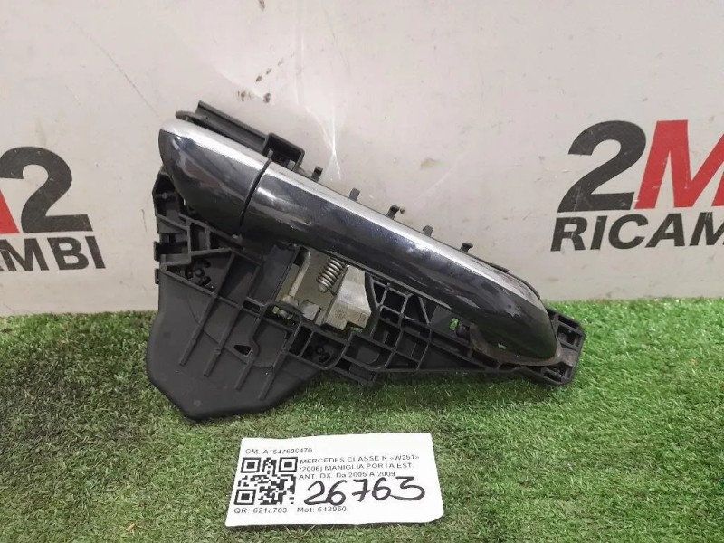 Maniglia Porta EST ANT DX A1647600470 Mercedes Classe R W251 2006