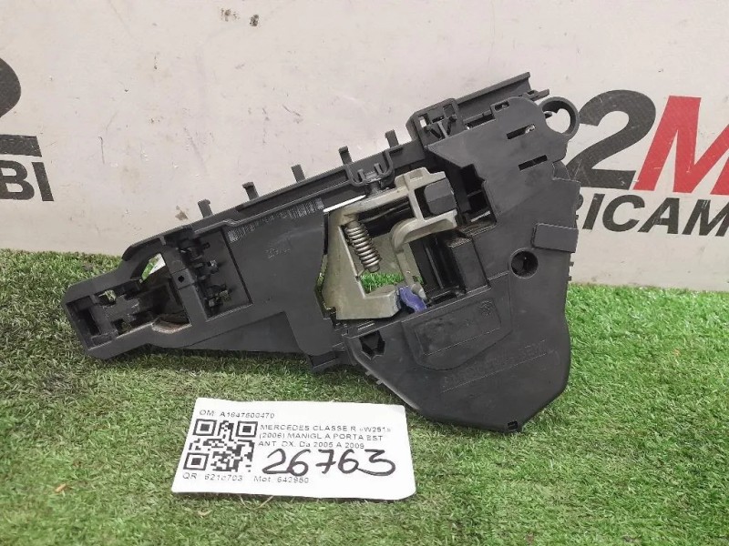 Maniglia Porta EST ANT DX A1647600470 Mercedes Classe R W251 2006