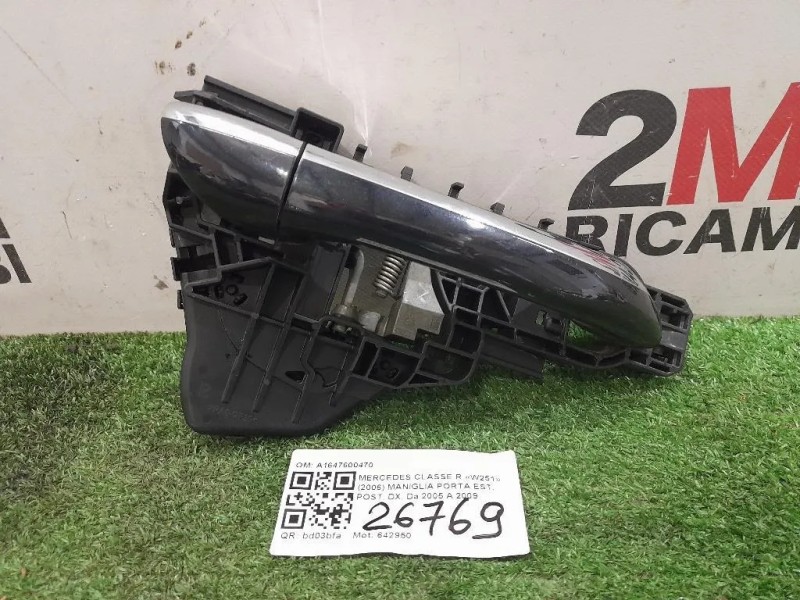 Maniglia Porta EST POST DX A1647600470 Mercedes Classe R W251 2006