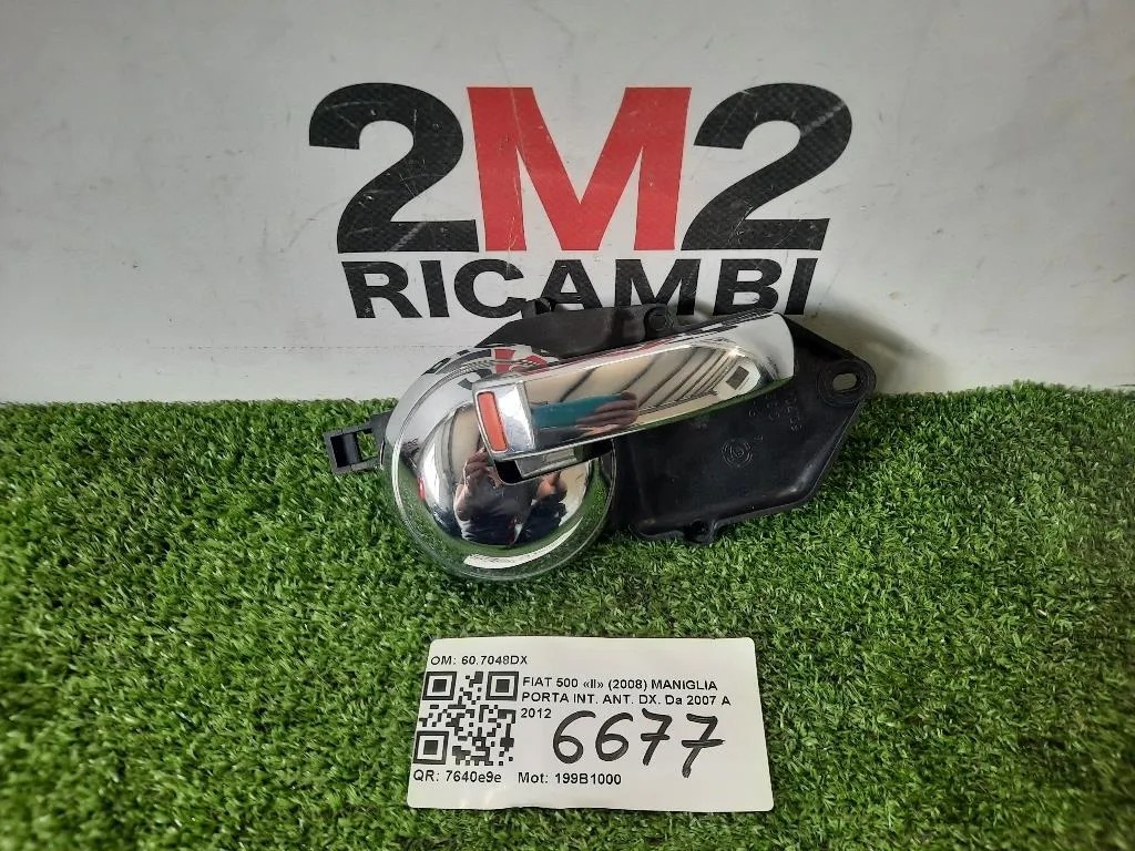 Maniglia Porta INT ANT DX 607048DX Fiat 500 II 2008