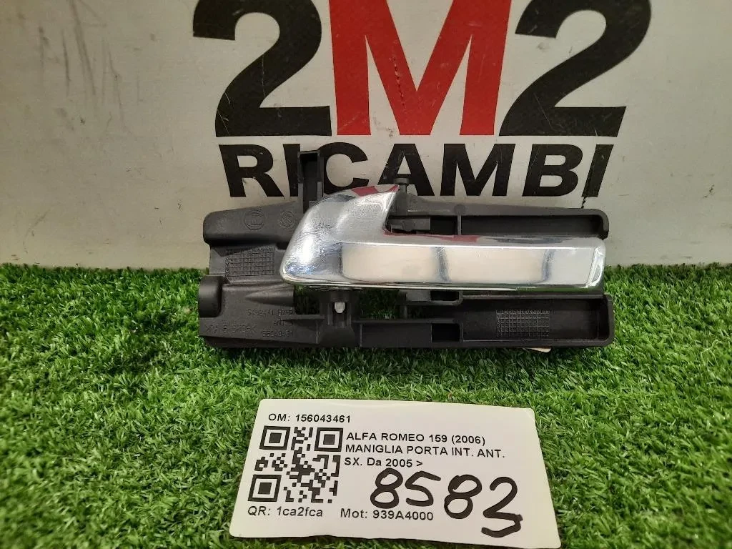 Maniglia Porta INT ANT SX 156043461 Alfa Romeo 159 2006