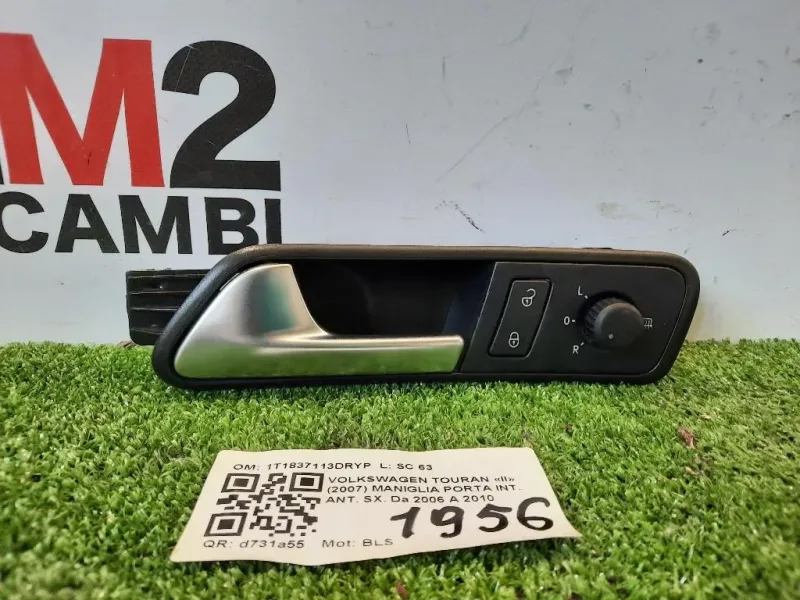 Maniglia Porta INT ANT SX 1T1837113DRYP Volkswagen Touran II 2007