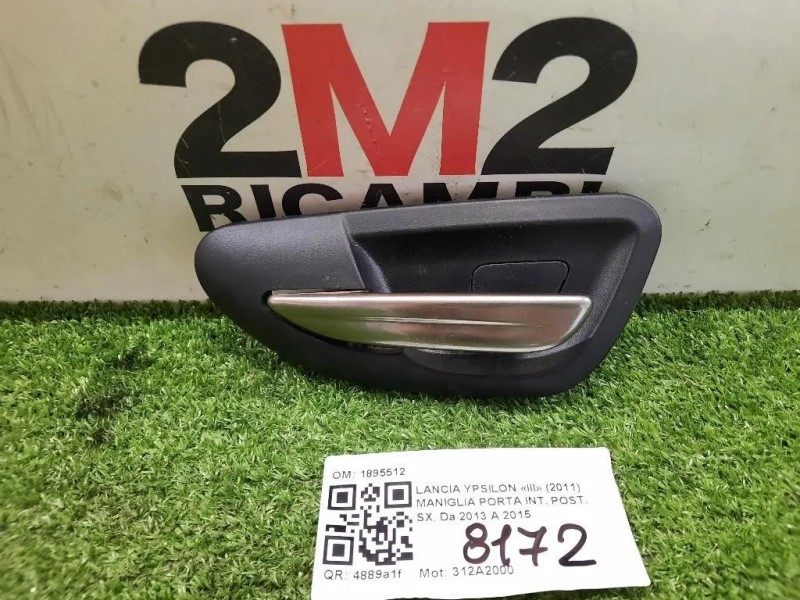 Maniglia Porta INT POST SX 1895512 Lancia Ypsilon III 2011