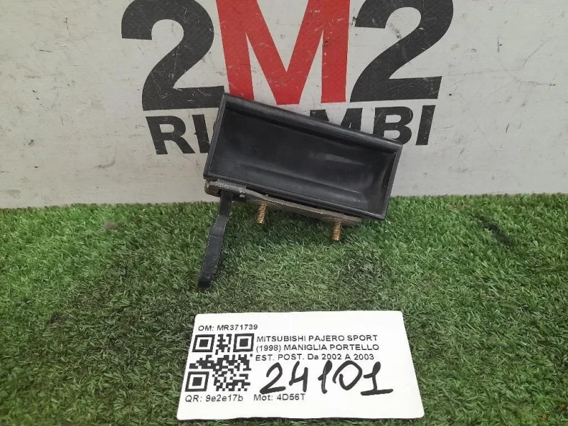 Maniglia Portello EST POST MR371739 Mitsubishi Pajero Sport 1998