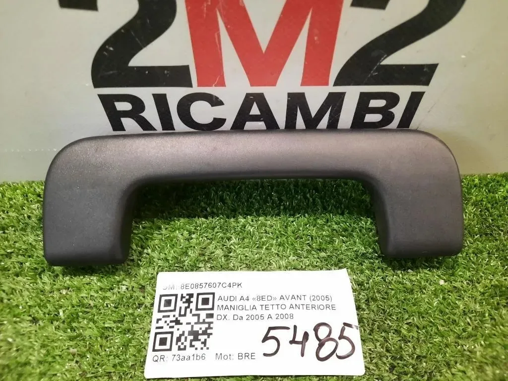 Maniglia Tetto Anteriore DX 8E0857607C ANT DX Audi A4 8ED Avant 2005