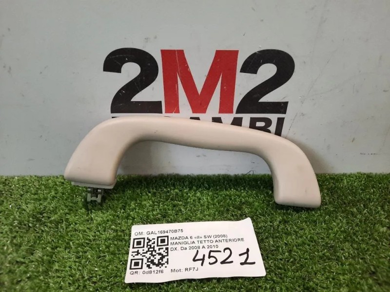 Maniglia Tetto Anteriore DX GAL169470B75 ANT DX Mazda 6 II SW 2008