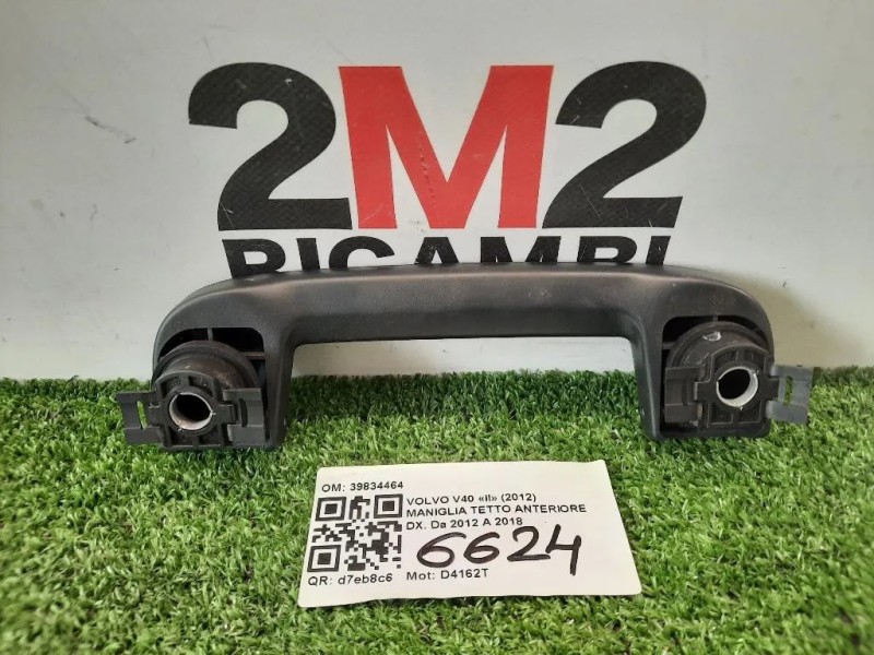 Maniglia Tetto Anteriore DX 39834464 Volvo V40 II 2012
