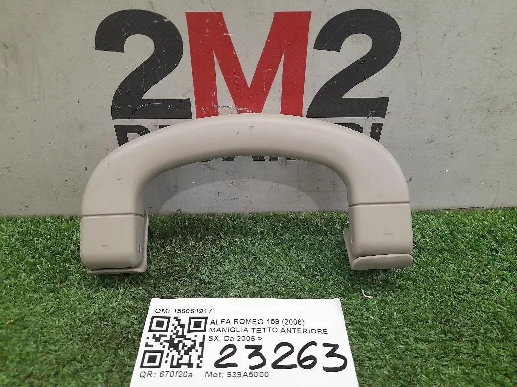 Maniglia Tetto Anteriore SX 156061917 Alfa Romeo 159 2006