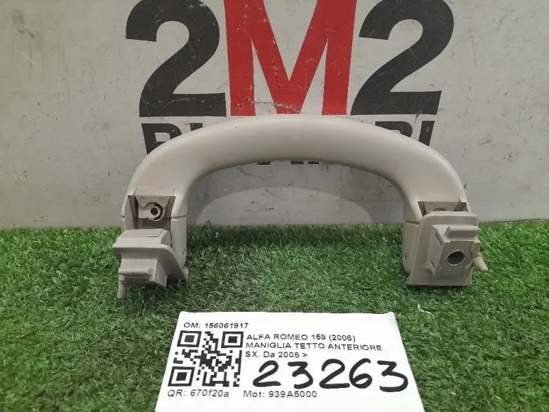 Maniglia Tetto Anteriore SX 156061917 Alfa Romeo 159 2006