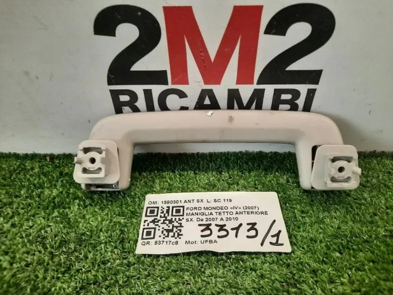 Maniglia Tetto Anteriore SX 1580301 ANT SX Ford Mondeo IV 2007