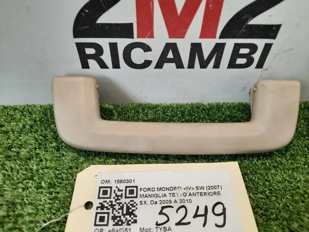 Maniglia Tetto Anteriore SX 1580301 ANT SX Ford Mondeo IV SW 2007