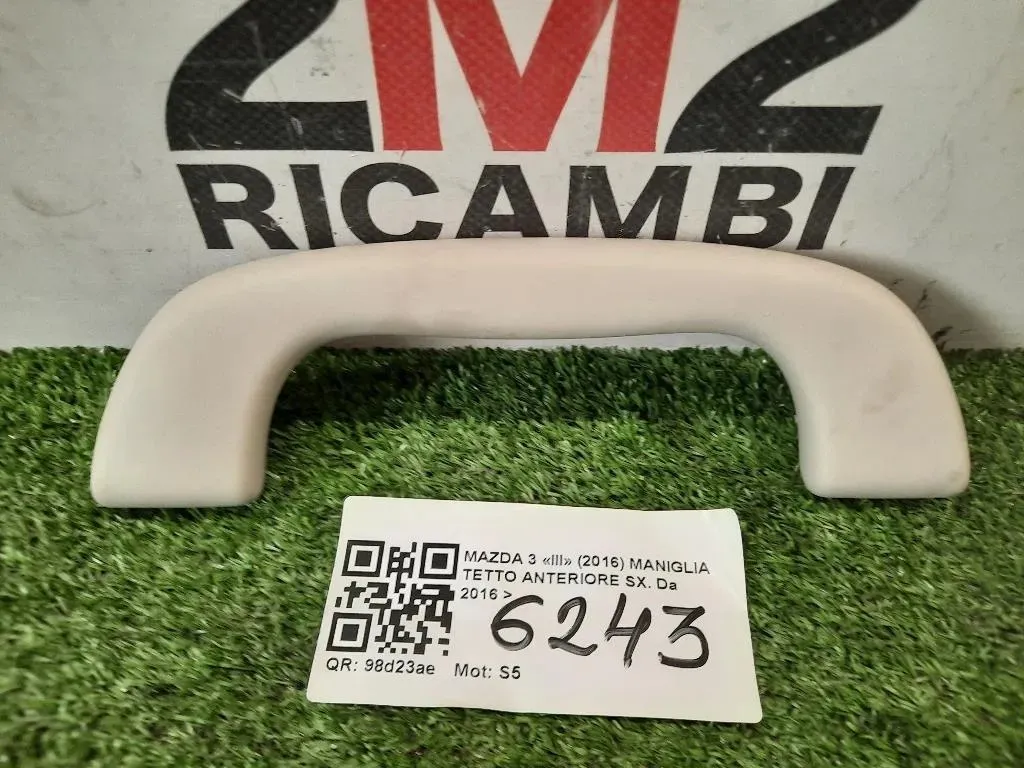 Maniglia Tetto Anteriore SX ANT SX Mazda 3 III 2016