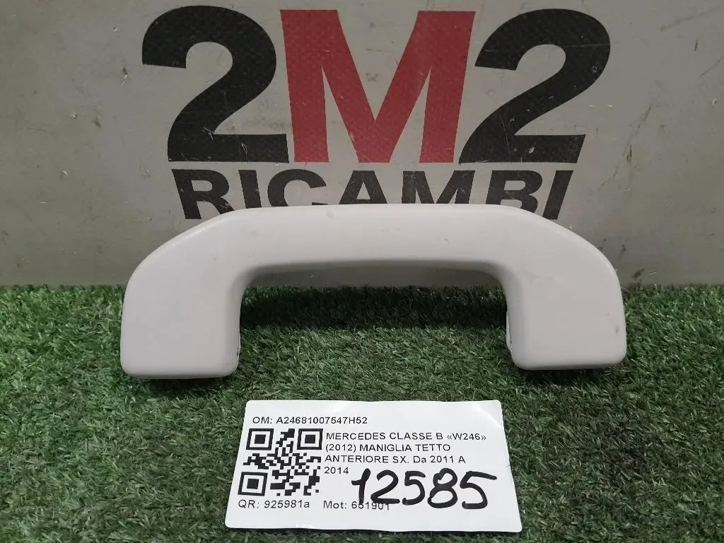 Maniglia Tetto Anteriore SX A24681007547H52 Mercedes Classe B W246 2012