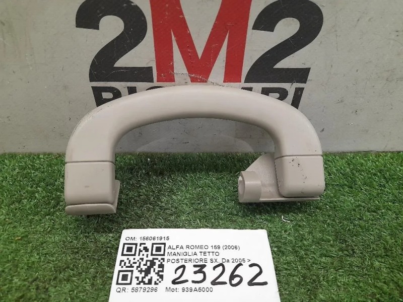 Maniglia Tetto Posteriore SX 156061915 Alfa Romeo 159 2006