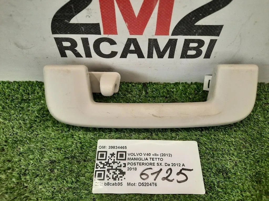Maniglia Tetto Posteriore SX 39834465 Volvo V40 II 2012