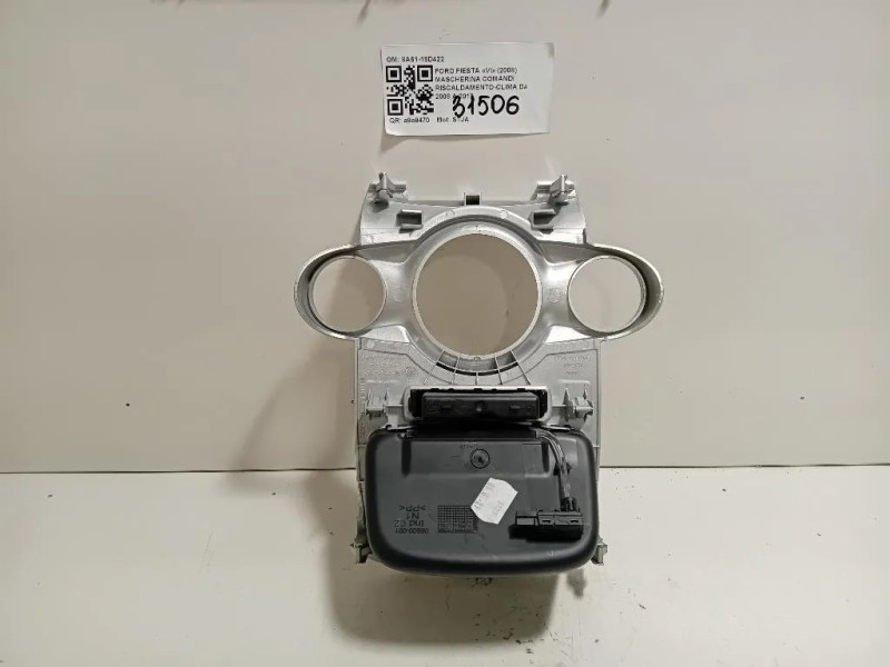 Mascherina Comandi Riscaldamento-clima 8A61-18D422 Ford Fiesta VI 2008 Mascherina Comandi Riscaldamento-clima 8A61-18D422 Ford Fiesta VI 2008