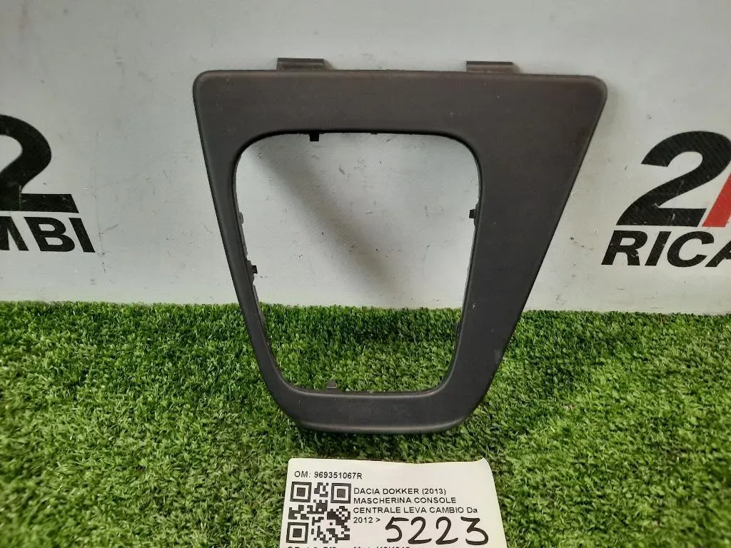 Mascherina Console Centrale LEVA Cambio 969351067R COPERTURA MASCHERINA Dacia Dokker 2013