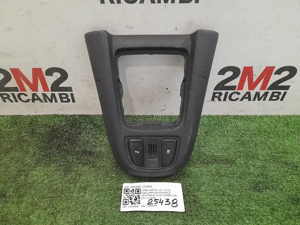 Mascherina Console Centrale LEVA Cambio 13352682 13293509 Opel Zafira C 2012