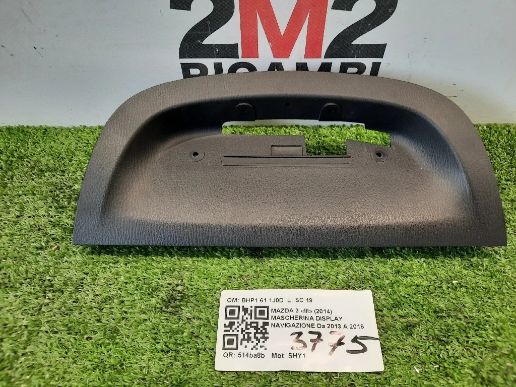 Mascherina Display Navigazione BHP1 61 1J0D Mazda 3 III 2014