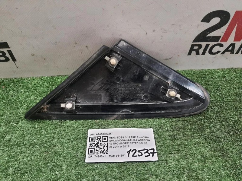 Modanatura Adesiva Retrovisore Esterno DX A2466900287 Mercedes Classe B W246 2012